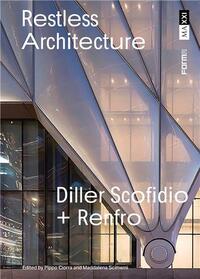 RESTLESS ARCHITECTURE DILLER SCOFIDIO + RENFRO /ANGLAIS