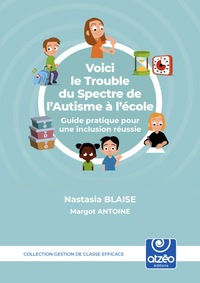 VOICI LE TROUBLE DU SPECTRE DE L'AUTISME A L'ECOLE