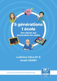5 GENERATIONS 1 ECOLE