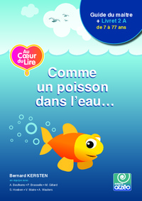 AU COEUR DU LIRE 2A - COMME UN POISSON DANS L'EAU - LIVRET 2A