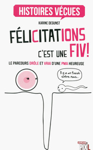 FELICITATIONS, C'EST UNE FIV !