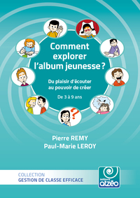 COMMENT EXPLORER L'ALBUM JEUNESSE