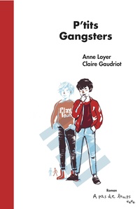 P'TITS GANGSTERS