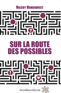 Sur La Route Des Possibles