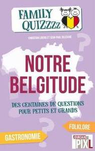 NOTRE BELGITUDE - QUIZZZZZZZ BELGIQUE