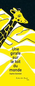 UNE GIRAFE SUR LE TOIT DU MONDE