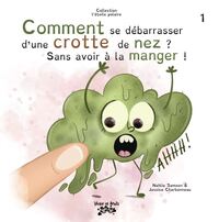 Comment se débarrasser d'une crotte de nez ? sans avoir à la manger !