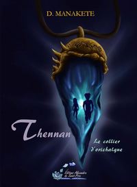 THENNAN. LE COLLIER D'ORICHALQUE