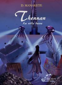 THENNAN TOME 4 - LA VILLE BASSE