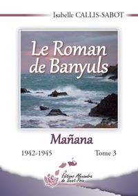 LE ROMAN DE BANYULS TOME 3