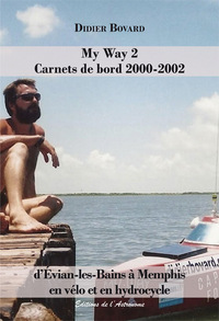 MY WAY 2 - CARNETS DE BORD 2000-2002