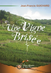Une vigne brisée