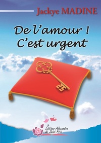 DE L'AMOUR ! C'EST URGENT
