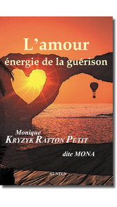 L'amour, énergie de la guérison