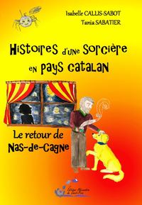 HISTOIRES D'UNE SORCIERE EN PAYS CATALAN T2 LE RETOUR DE NAZ DE CAGNE