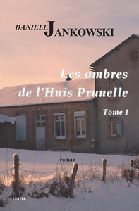 Les ombres de l'Huis Prunelle - roman