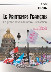 LE PRINTEMPS FRANCAIS.LE GRAND REVEIL DE NOTRE CIVILISATION.