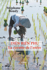 Diên Biên Phu - la cuvette de l'enfer