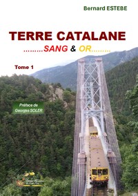 TERRE CATALANE SANG & OR Tome 1