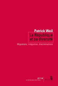 LA REPUBLIQUE ET SA DIVERSITE. MIGRATIONS, INTEGRATION, DISCRIMINATIONS