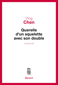 QUERELLE D'UN SQUELETTE AVEC SON DOUBLE