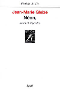 NEON, ACTES ET LEGENDES