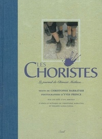 LES CHORISTES. LE JOURNAL DE CLEMENT MATHIEU... (AVEC UN CD)