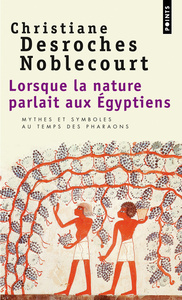 LORSQUE LA NATURE PARLAIT AUX EGYPTIENS