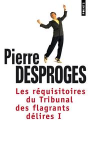 Les Réquisitoires du Tribunal des flagrants délires
