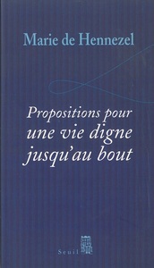 PROPOSITIONS POUR UNE VIE DIGNE JUSQU'AU BOUT