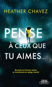 PENSE A CEUX QUE TU AIMES