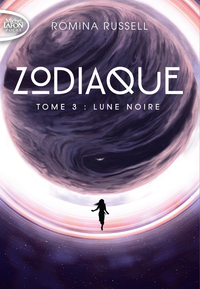 ZODIAQUE - TOME 3 LUNE NOIRE - VOL03