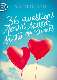 36 QUESTIONS POUR SAVOIR SI TU M'AIMES