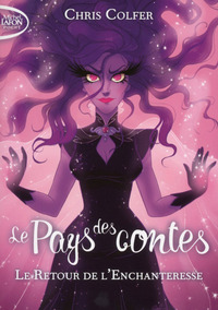 Le pays des contes - Tome 2 Le retour de l'enchanteresse