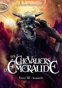 LES CHEVALIERS D'EMERAUDE - TOME 12 IRIANETH - VOL02