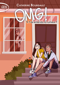 OMG ! - Tome 9 T'as entendu la rumeur ?