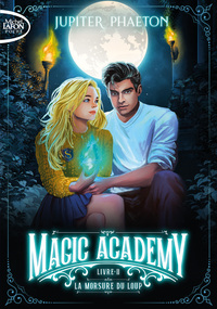 Magic academy - Tome 2 La Morsure du loup