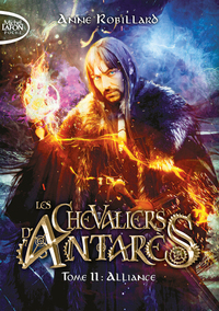LES CHEVALIERS D'ANTARES - TOME 11 ALLIANCE