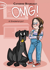 OMG ! - TOME 4 ENVOIE-LUI CA ! - VOL04