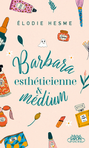 Barbara, esthéticienne et médium