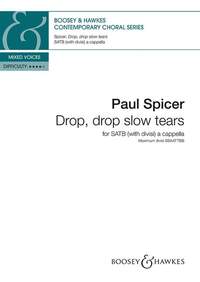 CONTEMPORARY CHORAL SERIES - DROP, DROP SLOW TEARS - MIXED CHOIR (SATB DIVISI) A CAPPELLA. PARTITION