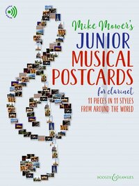 JUNIOR MUSICAL POSTCARDS FOR CLARINET - 11 PIECES IN 11 STYLES FROM AROUND THE WORLD. CLARINET.