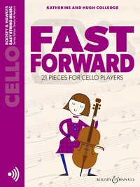 EASY STRING MUSIC - FAST FORWARD - 21 PIECES FOR CELLO PLAYERS. CELLO.