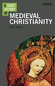 MEDIEVAL CHRISTIANITY /ANGLAIS