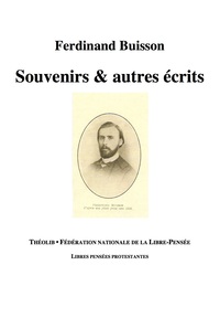 Souvenirs & autres écrits