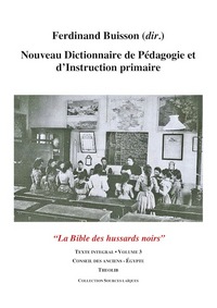 Nouveau Dictionnaire de Pédagogie et d'instruction primaire volume 3 (Conseil - Égypte)