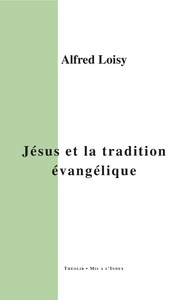 Jésus et la tradition évangélique