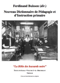 Nouveau Dictionnaire de Pédagogie et d'Instruction Primaire (12 volumes)