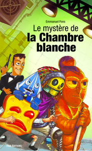 LE MYSTÈRE DE LA CHAMBRE BLANCHE
