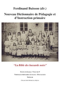 Nouveau Dictionnaire de Pédagogie et d'instruction primaire volume 9 (Normales - Pestalozzi)